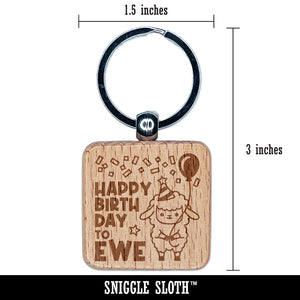 Happy Birthday to Ewe You Lamb Engraved Wood Square Keychain Tag Charm