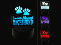 Smooth Haired Dachshund Dog Paw Prints Fun Text 3D Illusion LED Night Light Sign Nightstand Desk Lamp