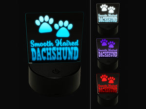 Smooth Haired Dachshund Dog Paw Prints Fun Text 3D Illusion LED Night Light Sign Nightstand Desk Lamp