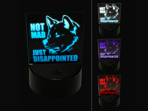 Not Mad Just Disappointed Akita Dog 3D Illusion LED Night Light Sign Nightstand Desk Lamp