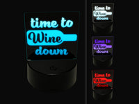 Time to Wine Down 3D Illusion LED Night Light Sign Nightstand Desk Lamp