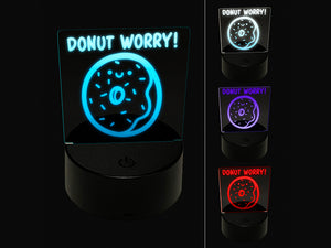 Donut Don't Worry Smile Motivational Quote Pun 3D Illusion LED Night Light Sign Nightstand Desk Lamp