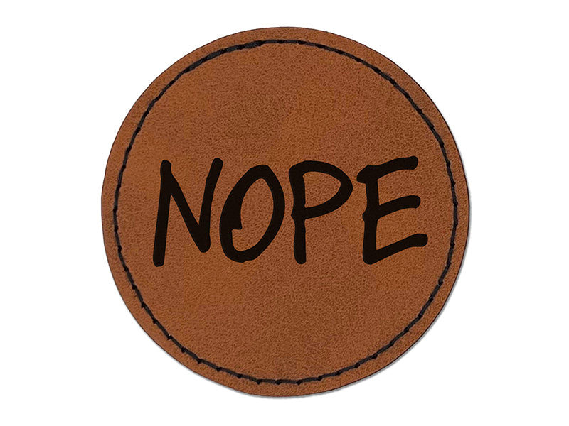 Nope Text Round Iron-On Engraved Faux Leather Patch Applique - 2.5"