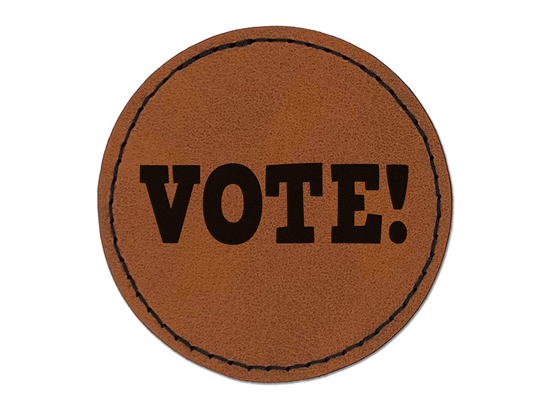 Vote Election Round Iron-On Engraved Faux Leather Patch Applique - 2.5"