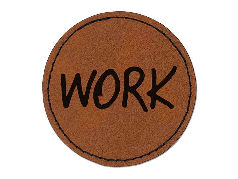 Work Text Round Iron-On Engraved Faux Leather Patch Applique - 2.5"