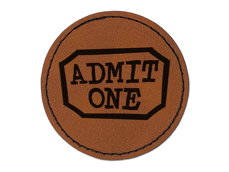 Admit One Movie Theater Ticket Round Iron-On Engraved Faux Leather Patch Applique - 2.5"