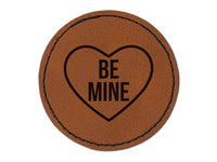 Be Mine in Heart Love Valentine's Day Round Iron-On Engraved Faux Leather Patch Applique - 2.5"