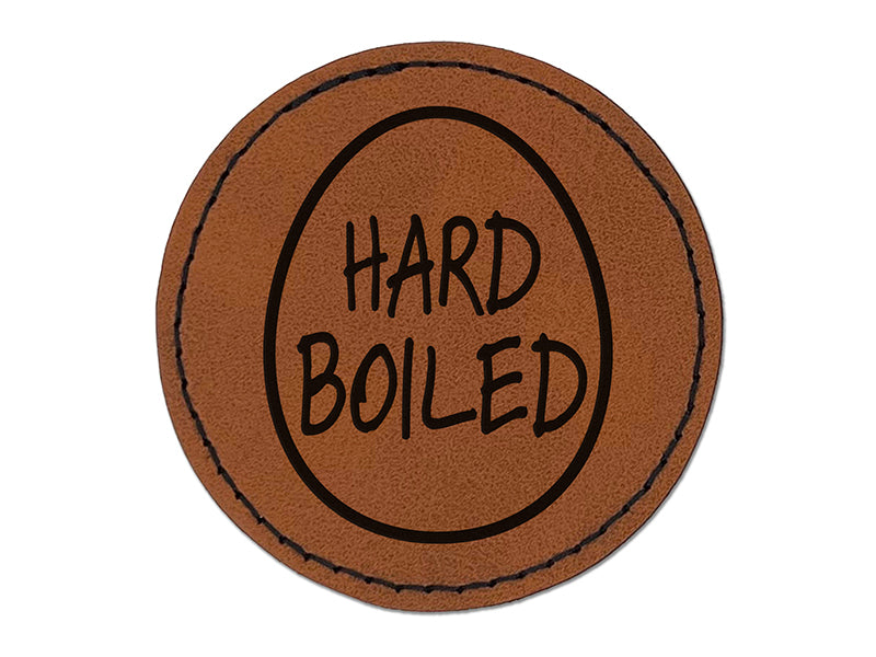 Hard Boiled Text in Egg Round Iron-On Engraved Faux Leather Patch Applique - 2.5"