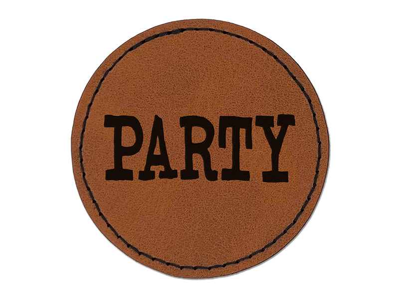 Party Fun Text Round Iron-On Engraved Faux Leather Patch Applique - 2.5"