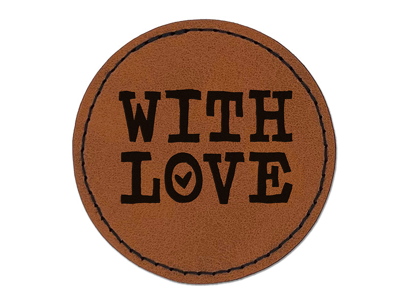With Love Heart Fun Text Round Iron-On Engraved Faux Leather Patch Applique - 2.5"