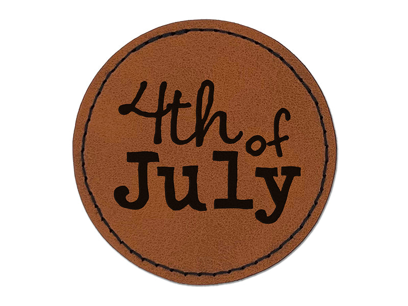 4th Fourth of July Fun Text Round Iron-On Engraved Faux Leather Patch Applique - 2.5"