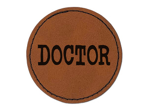 Doctor Text Round Iron-On Engraved Faux Leather Patch Applique - 2.5"