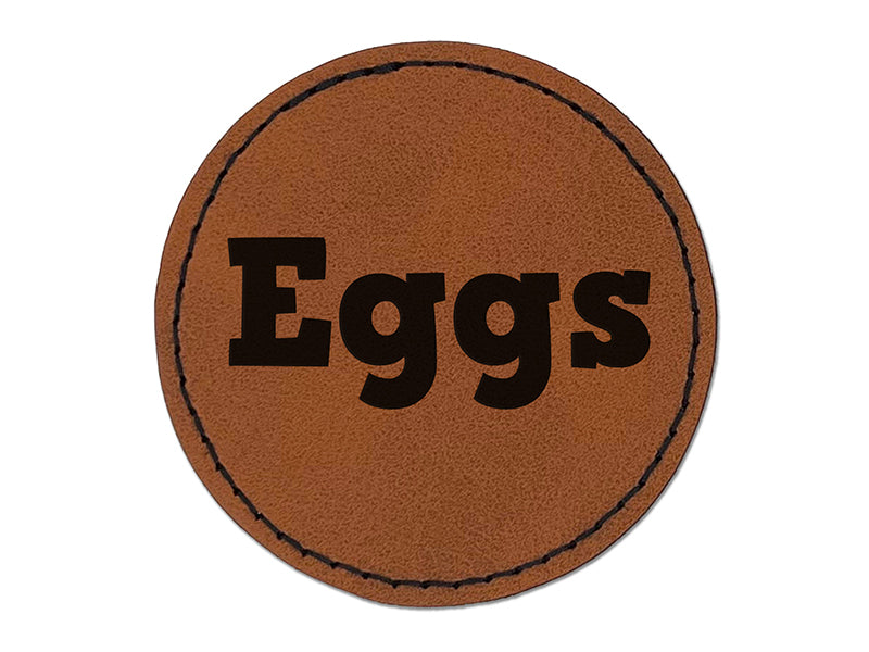 Eggs Fun Text Round Iron-On Engraved Faux Leather Patch Applique - 2.5"