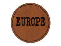 Europe Fun Text Round Iron-On Engraved Faux Leather Patch Applique - 2.5"