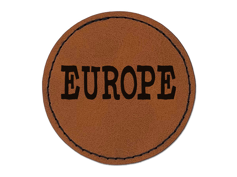 Europe Fun Text Round Iron-On Engraved Faux Leather Patch Applique - 2.5"