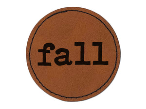 Fall Fun Text Round Iron-On Engraved Faux Leather Patch Applique - 2.5"