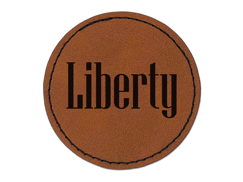 Liberty Fun Text Round Iron-On Engraved Faux Leather Patch Applique - 2.5"