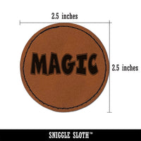 Magic Fun Text Round Iron-On Engraved Faux Leather Patch Applique - 2.5"