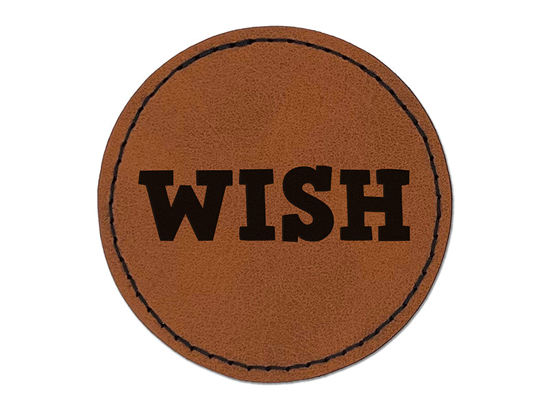 Wish Fun Text Round Iron-On Engraved Faux Leather Patch Applique - 2.5"