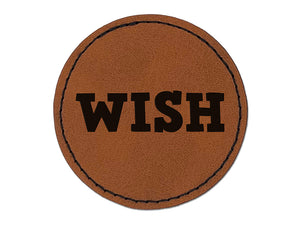 Wish Fun Text Round Iron-On Engraved Faux Leather Patch Applique - 2.5"