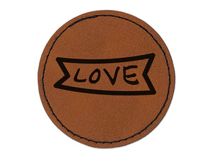 Love Banner Round Iron-On Engraved Faux Leather Patch Applique - 2.5"