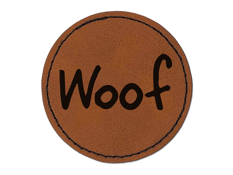 Woof Dog Fun Text Round Iron-On Engraved Faux Leather Patch Applique - 2.5"