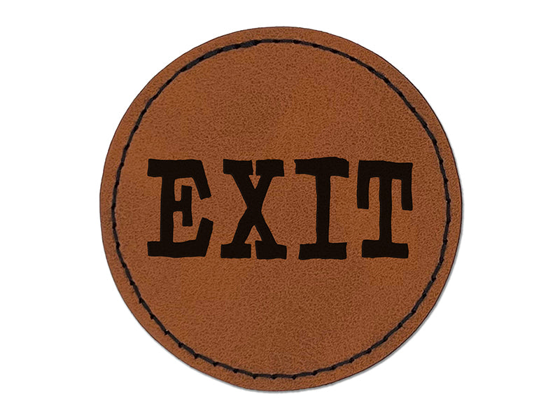 Exit Fun Text Round Iron-On Engraved Faux Leather Patch Applique - 2.5"