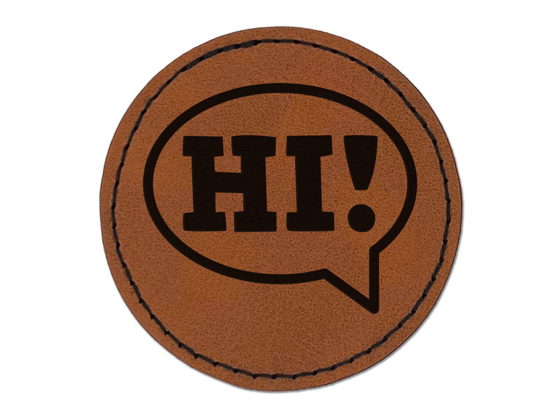 Hi in Text Callout Round Iron-On Engraved Faux Leather Patch Applique - 2.5"