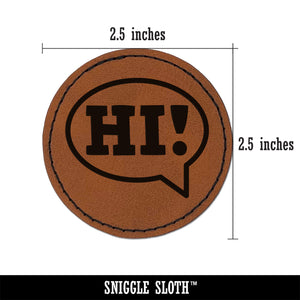 Hi in Text Callout Round Iron-On Engraved Faux Leather Patch Applique - 2.5"