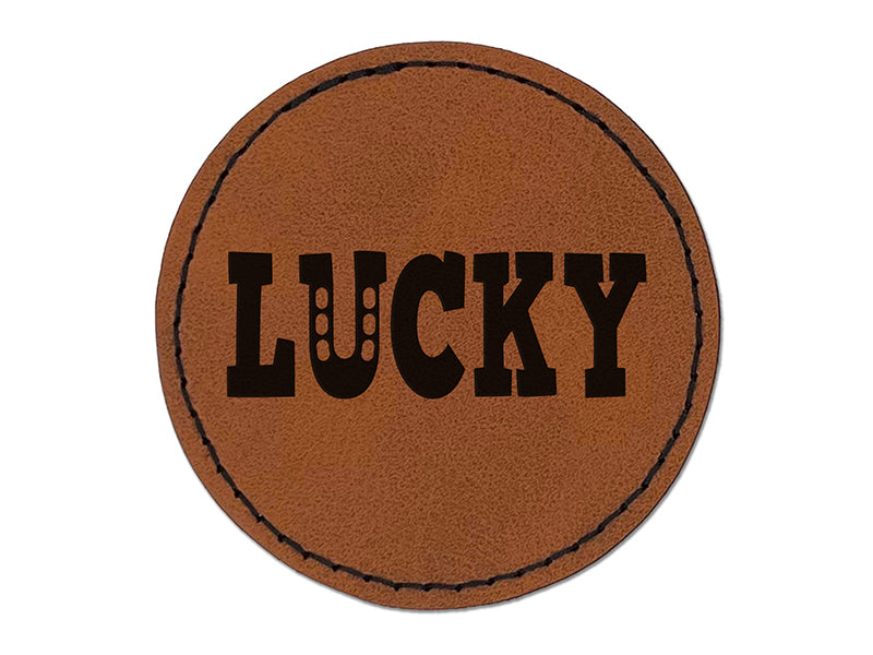 Lucky with Horseshoe Fun Text Round Iron-On Engraved Faux Leather Patch Applique - 2.5"