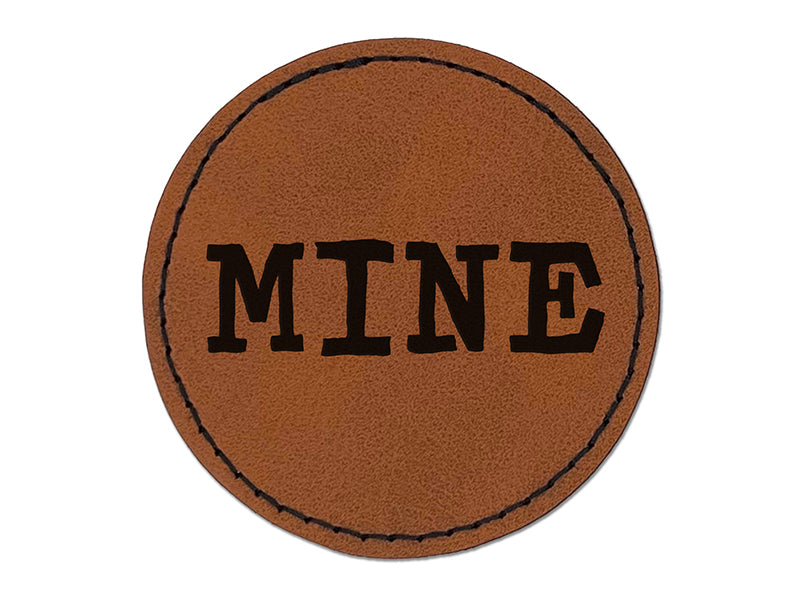 Mine Quirky Text Round Iron-On Engraved Faux Leather Patch Applique - 2.5"