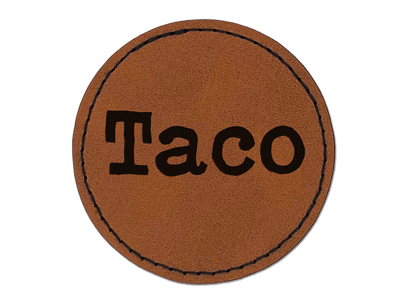 Taco Fun Text Round Iron-On Engraved Faux Leather Patch Applique - 2.5"