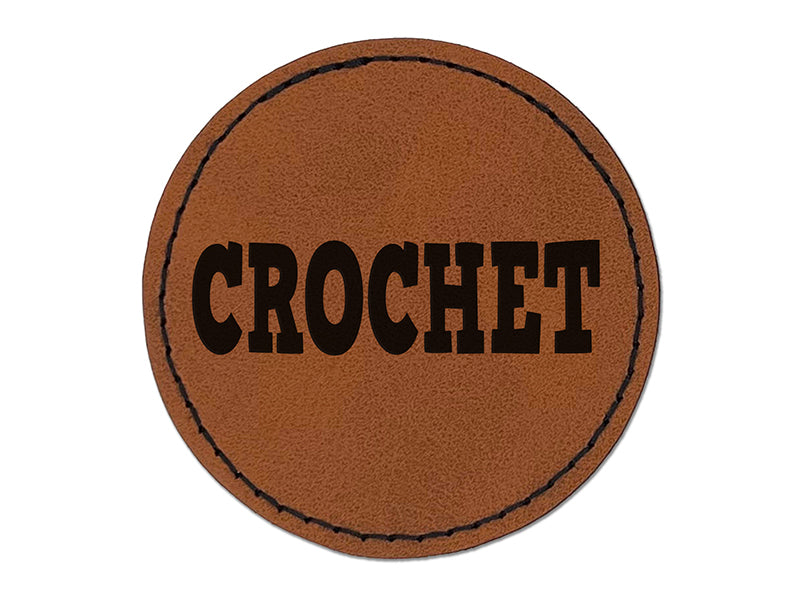 Crochet Fun Text Round Iron-On Engraved Faux Leather Patch Applique - 2.5"