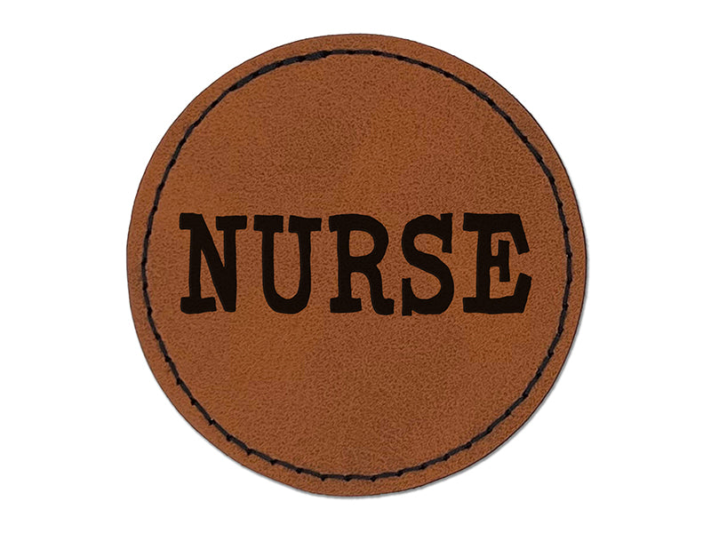 Nurse Fun Text Round Iron-On Engraved Faux Leather Patch Applique - 2.5"