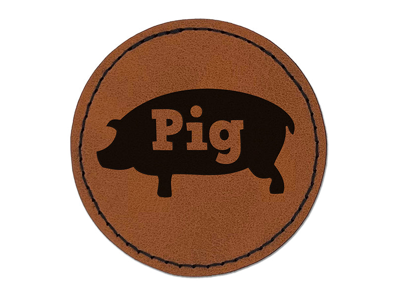 Pig Silhouette Fun Text Round Iron-On Engraved Faux Leather Patch Applique - 2.5"