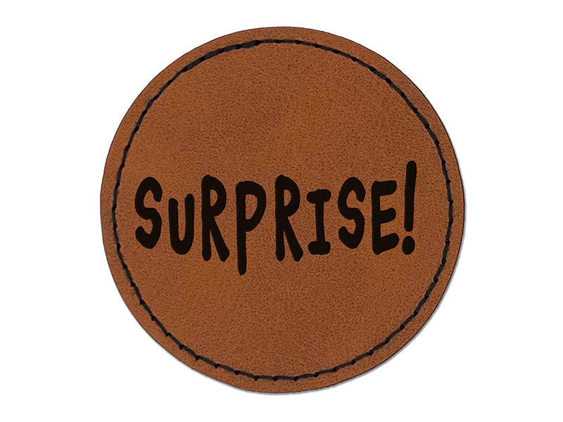 Surprise Fun Text Round Iron-On Engraved Faux Leather Patch Applique - 2.5"