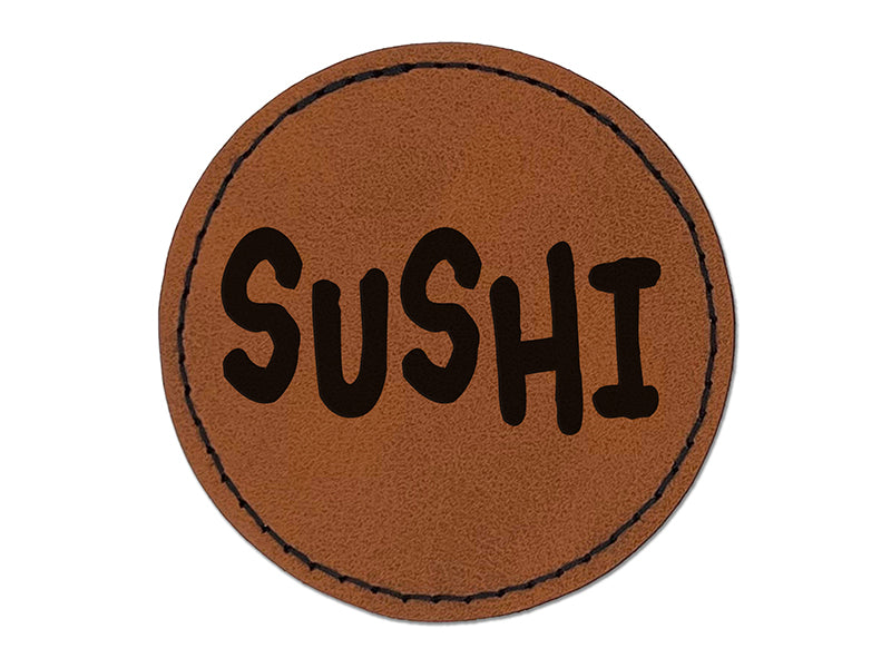 Sushi Fun Text Round Iron-On Engraved Faux Leather Patch Applique - 2.5"
