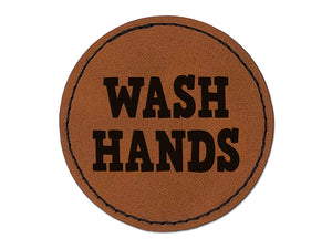 Wash Hands Text Round Iron-On Engraved Faux Leather Patch Applique - 2.5"