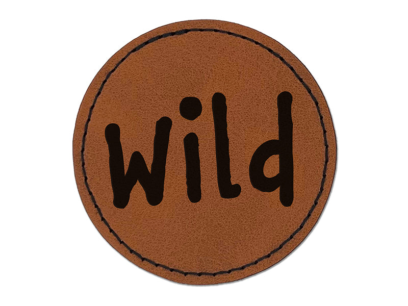 Wild Fun Text Round Iron-On Engraved Faux Leather Patch Applique - 2.5"