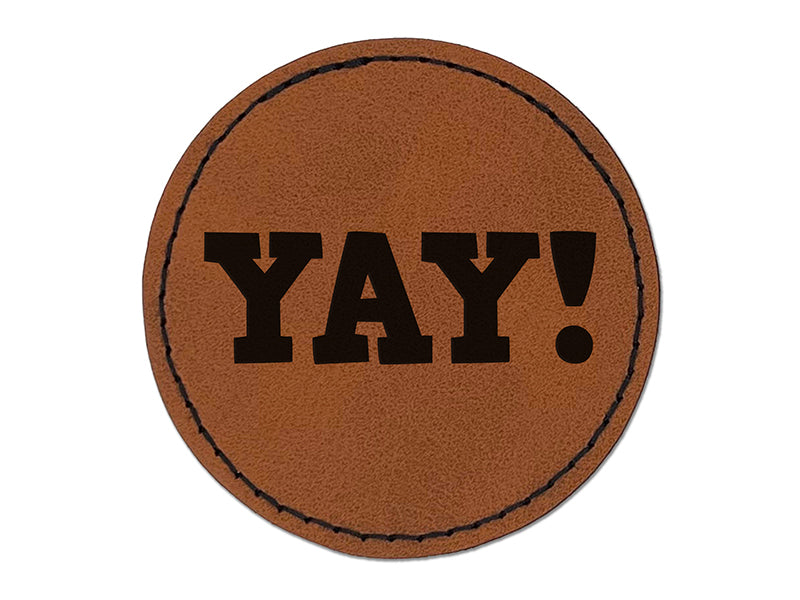 Yay Fun Text Round Iron-On Engraved Faux Leather Patch Applique - 2.5"