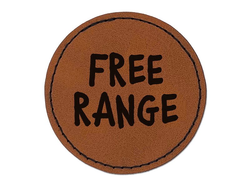 Free Range Chicken Egg Fun Text Round Iron-On Engraved Faux Leather Patch Applique - 2.5"