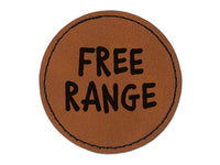 Free Range Chicken Egg Fun Text Round Iron-On Engraved Faux Leather Patch Applique - 2.5"