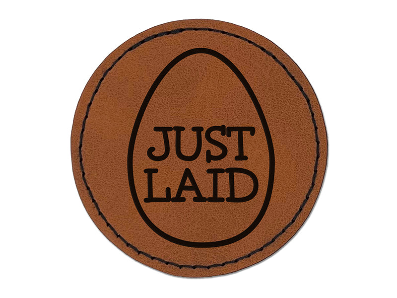 Just Laid in Egg Round Iron-On Engraved Faux Leather Patch Applique - 2.5"