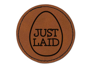 Just Laid in Egg Round Iron-On Engraved Faux Leather Patch Applique - 2.5"