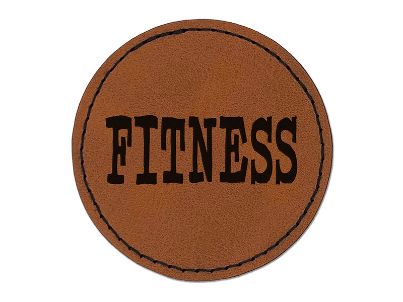 Fitness Fun Text Round Iron-On Engraved Faux Leather Patch Applique - 2.5"