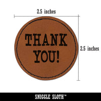Thank You Fun Text Round Iron-On Engraved Faux Leather Patch Applique - 2.5"