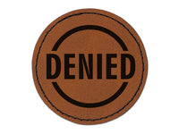 Denied Circle Round Iron-On Engraved Faux Leather Patch Applique - 2.5"