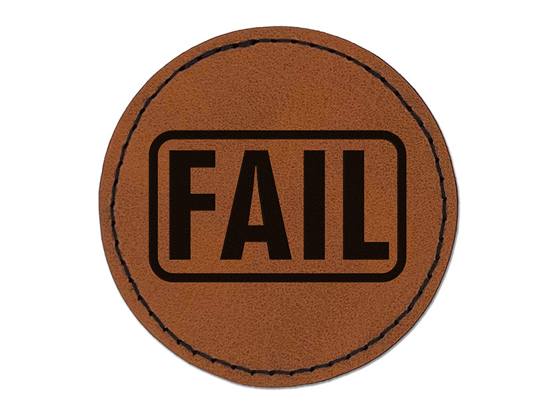 Test Result Fail Round Iron-On Engraved Faux Leather Patch Applique - 2.5"