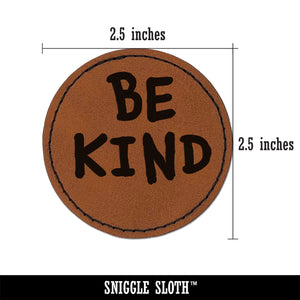 Be Kind Fun Text Round Iron-On Engraved Faux Leather Patch Applique - 2.5"