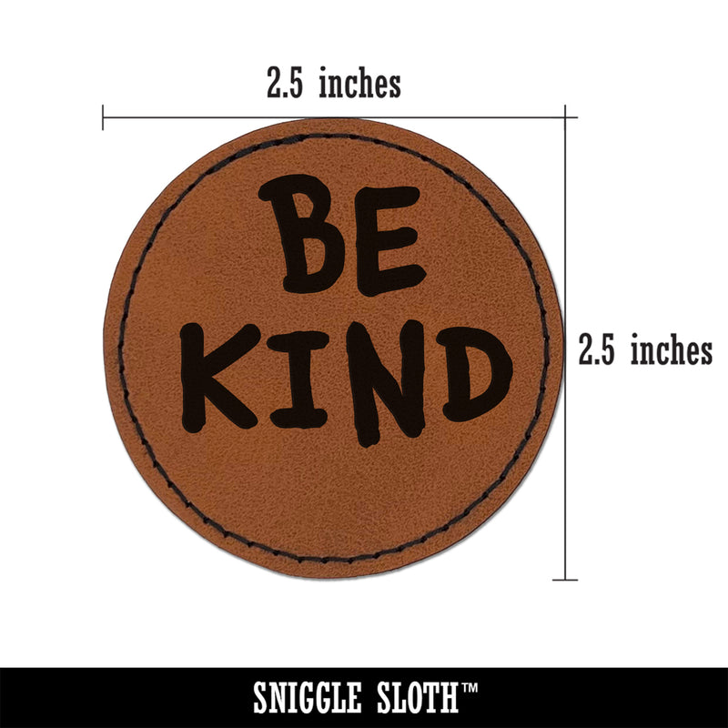 Be Kind Fun Text Round Iron-On Engraved Faux Leather Patch Applique - 2.5"